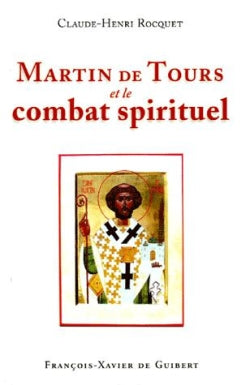 Martin de Tours et le combat spirituel Religion & Esotericism