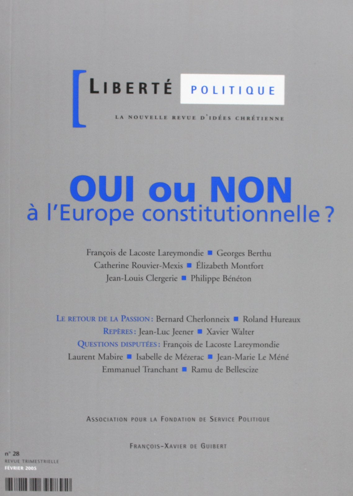 Oui ou non à l'Europe constitutionnelle?: Liberté Politique n°28 Books