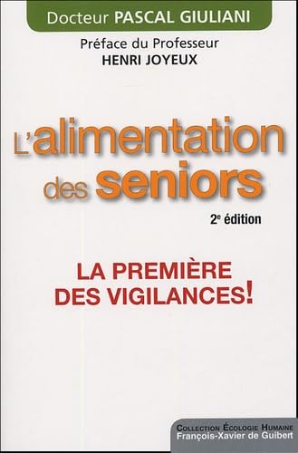 L'alimentation des seniors: La première des vigilances book