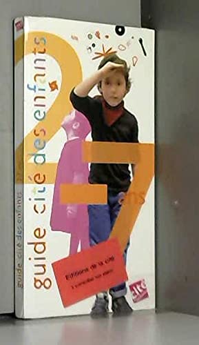 Guide de la cité des enfants 2-7 ans book