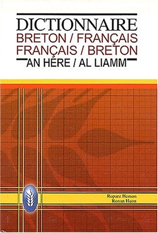 Dictionnaire bilingue breton-français, français-breton. Geriadur divyezhek brehoneg-galleg, galleg-brezhoneg Social Sciences