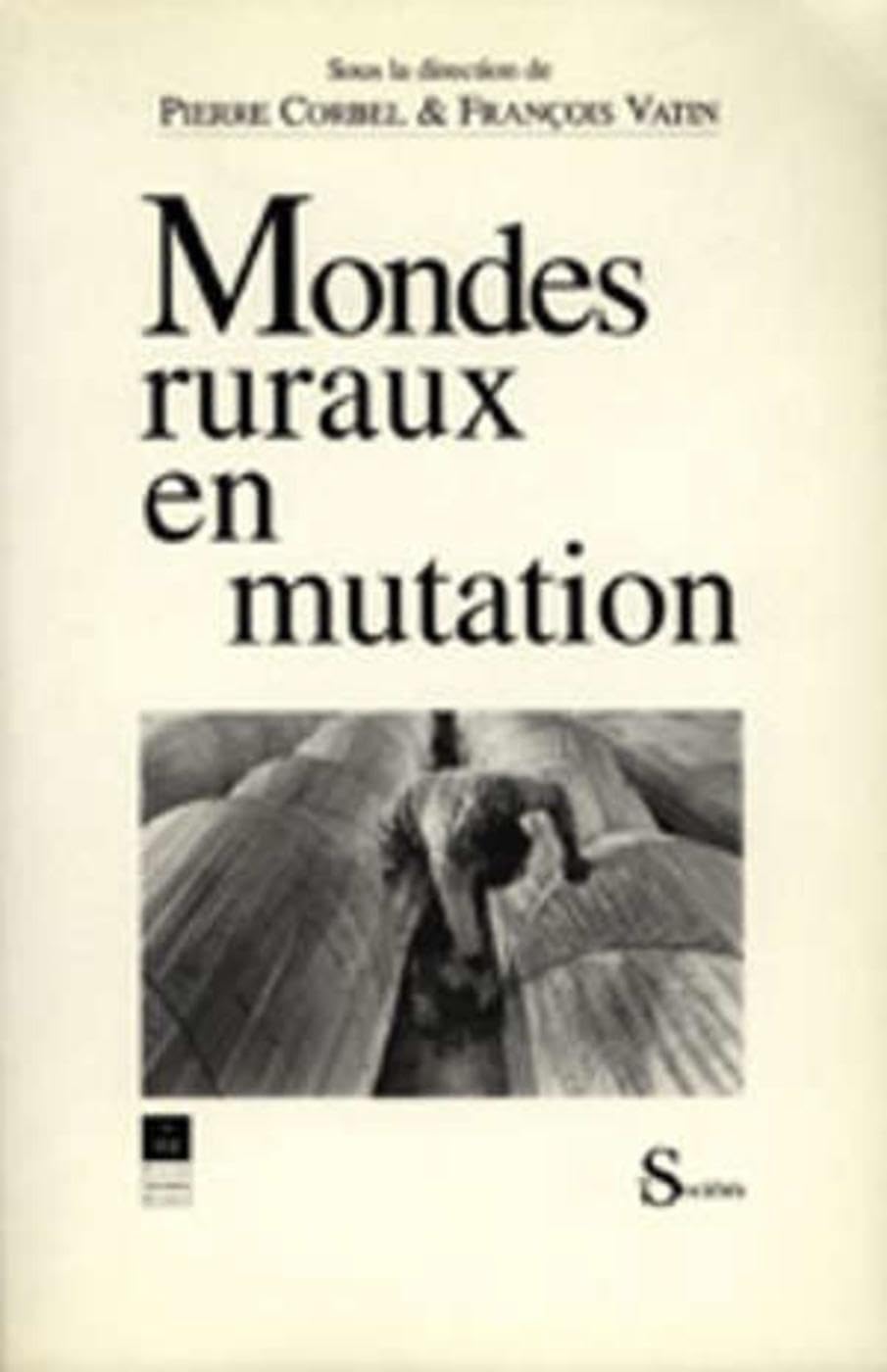 Mondes ruraux en mutation : journées du Lessor, Rennes, 7-8 oct. 1991 book