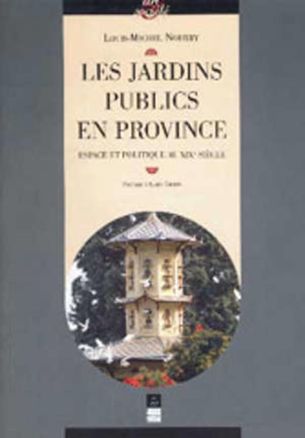 Les jardins publics en province : espace et politique au XIXe siècle book