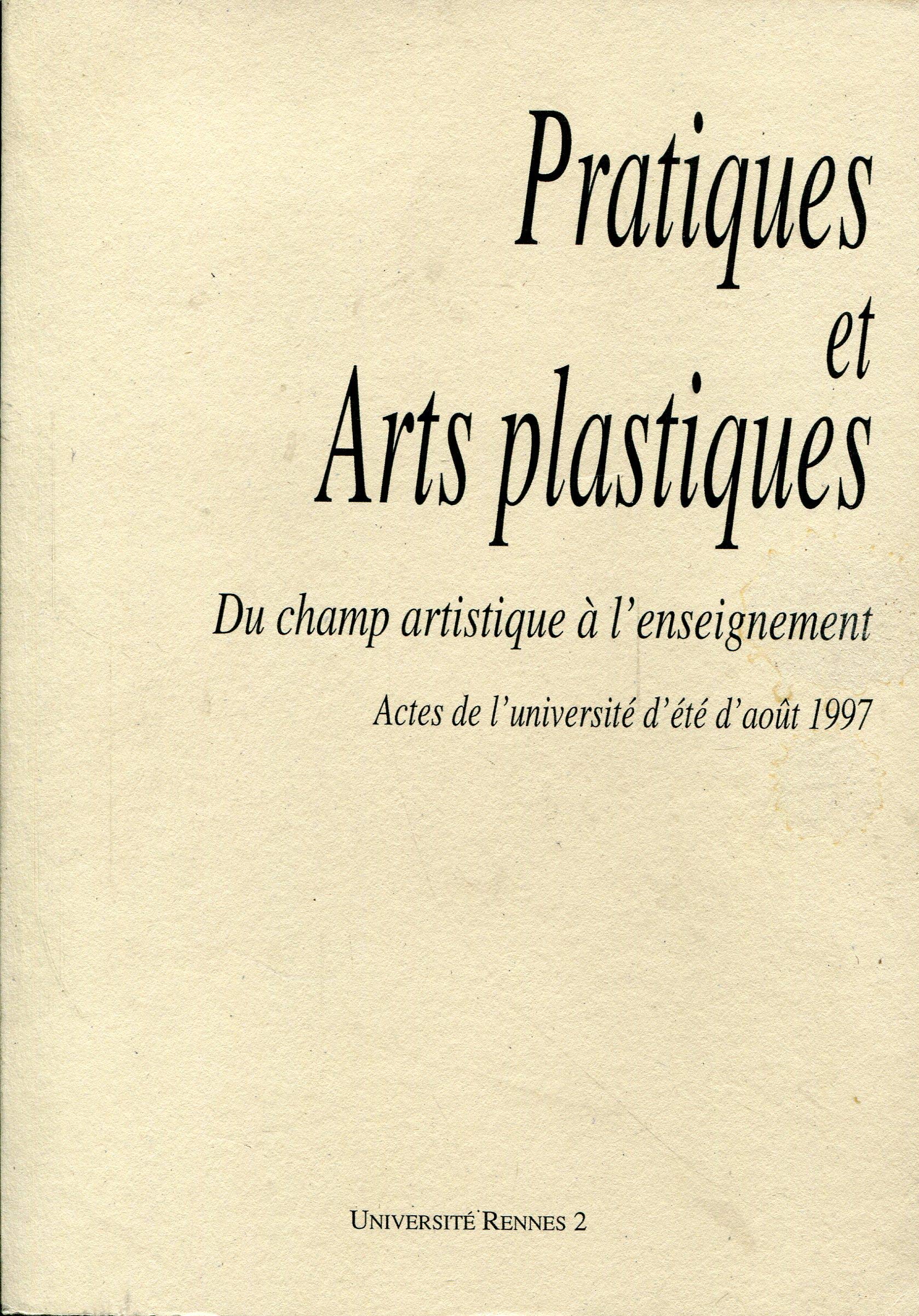 Pratiques et arts plastiques: Du champ artistique à l'enseignement book