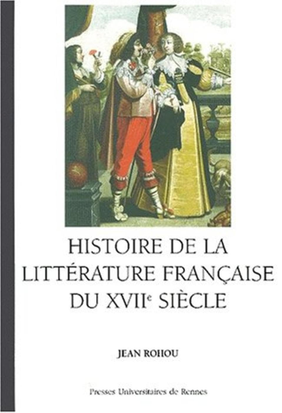 Histoire de la littérature française DU XVII SIECLE Books