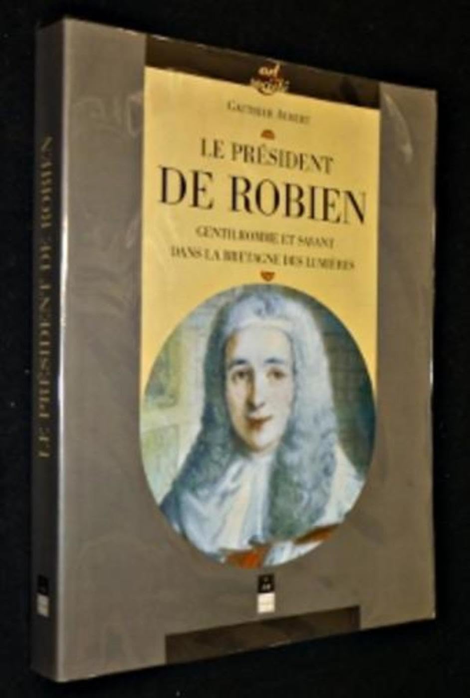 PRESIDENT DE ROBIEN GENTILHOMME ET SAVANT DANS LA BRETAGNE DES LUMIERES: Gentilhomme et savant dans la Bretagne des Lumières Film, Art & Culture