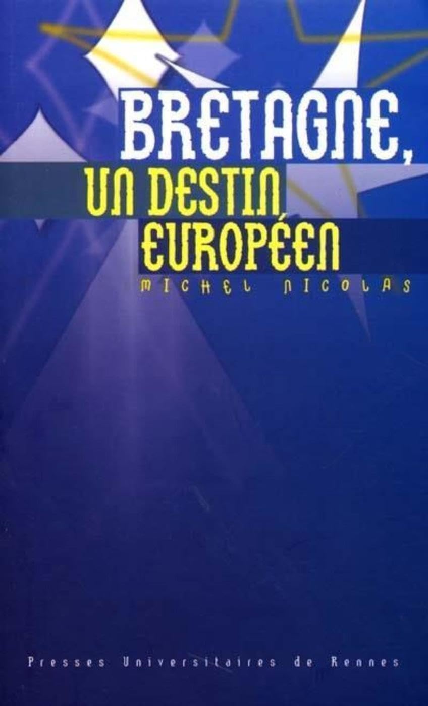 BRETAGNE UN DESTIN EUROPEEN book