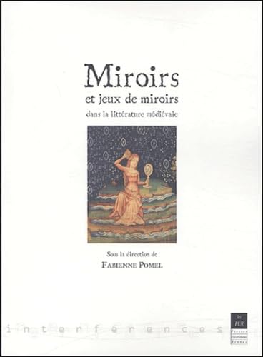 MIROIRS ET JEUX DE MIROIRS DANS LA LITTERATURE MEDIEVALE book