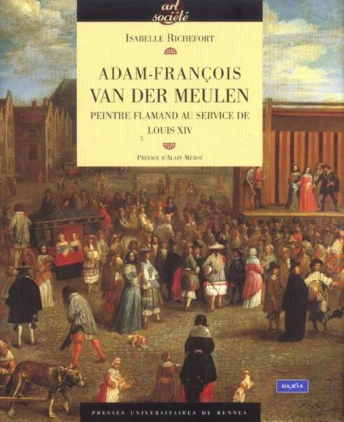 ADAM FRANCOIS VAN DER MEULEN: Peintre Flamand au service de Louis XIV Film, Art & Culture