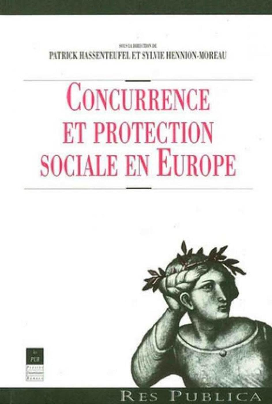 CONCURRENCE ET PROTECTION SOCIALE EN EUROPE Social Sciences