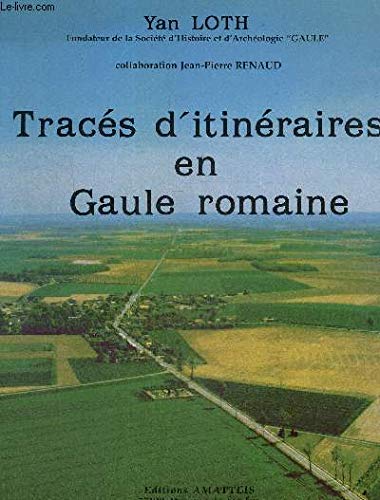 Tracés d'itinéraires en Gaule romaine : milieu Ve siècle Books