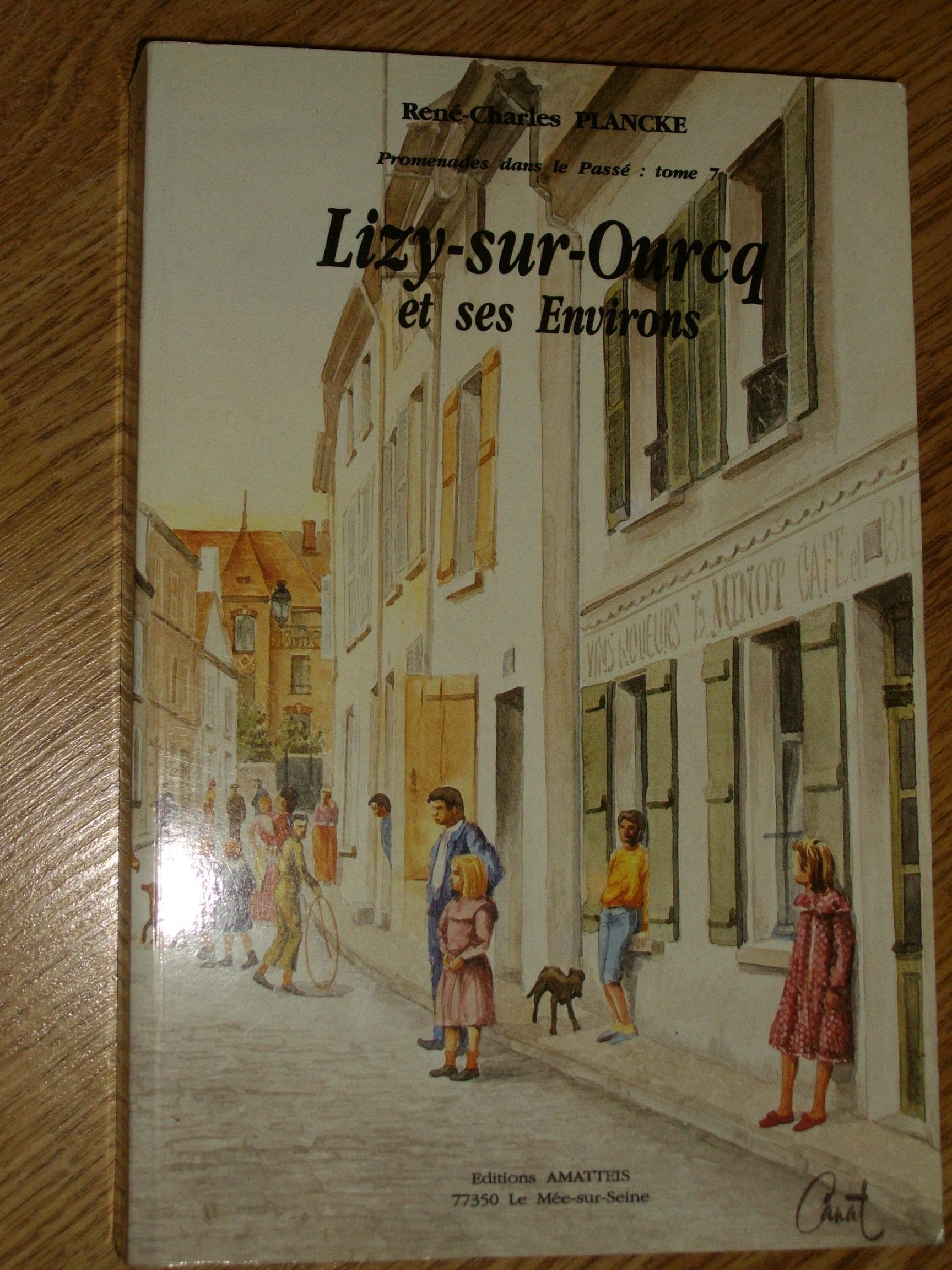 Lizy-sur-Ourcq et ses environs Books
