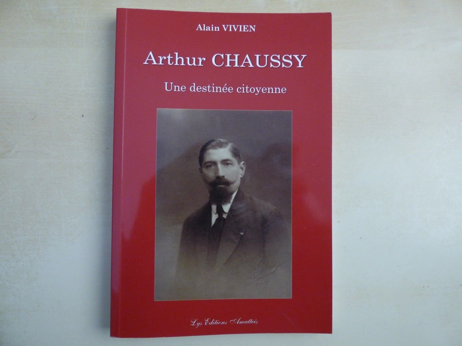 Arthur Chaussy - une Destinée Citoyenne Books