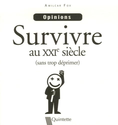 Survivre au XXIe siècle (sans trop déprimer) Books