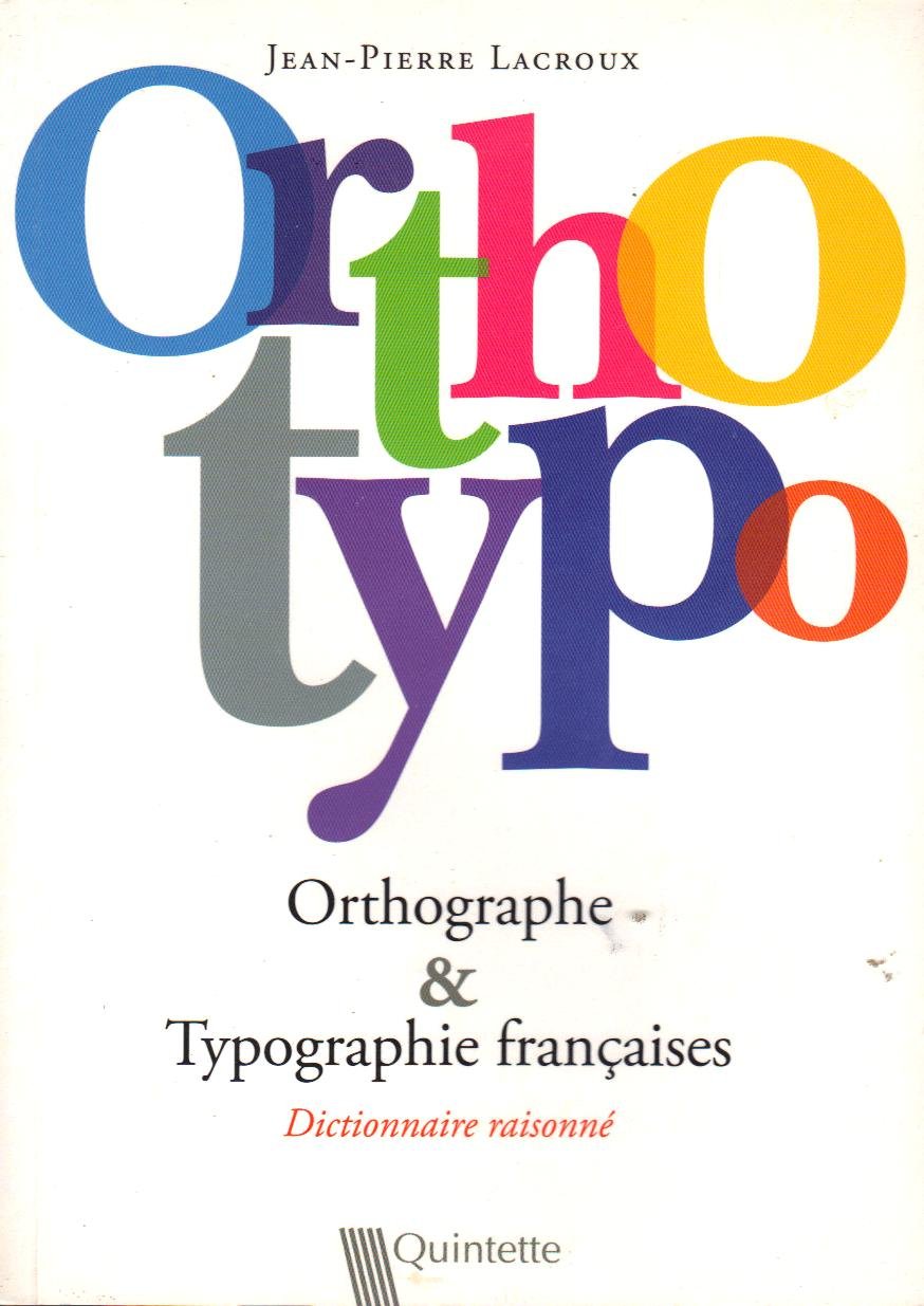 Orthotypo: Orthographe et Typographie françaises Books