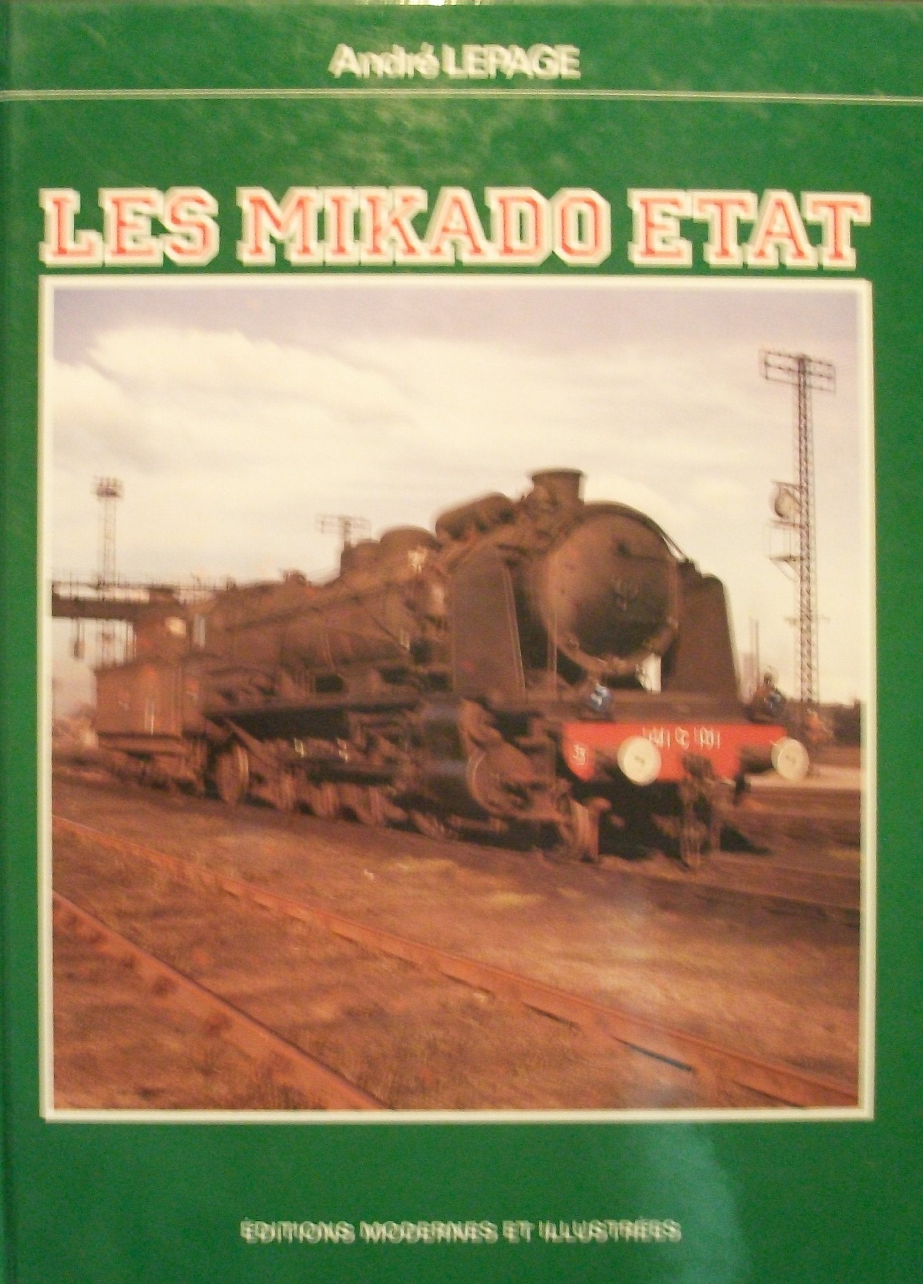 LES MIKADO ETAT Les deux prototypes P.O. et les douze Mikado Marocaines. book