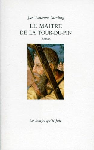 Le Maître de la Tour du Pin Contemporary literature