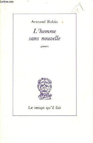 L' Homme sans nouvelle Contemporary literature