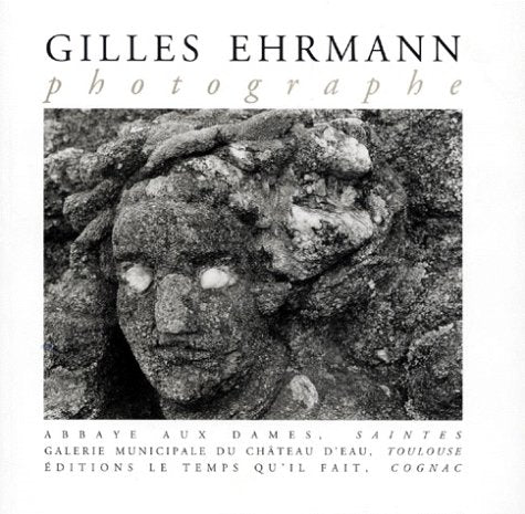 Gilles Ehrmann , Abbaye aux Dames, Saintes, , Galerie du Ch: [exposition , Abbaye aux Dames, Saintes, [3 ... d'eau, Toulouse, [7 octobre 1998-16 mars 1999 Film, Art & Culture