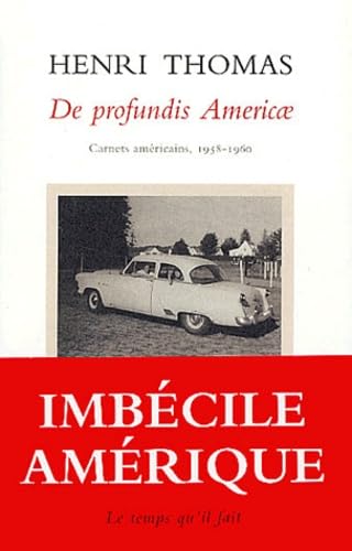 De profundis Americae : Carnets américains, 1958-1960 book