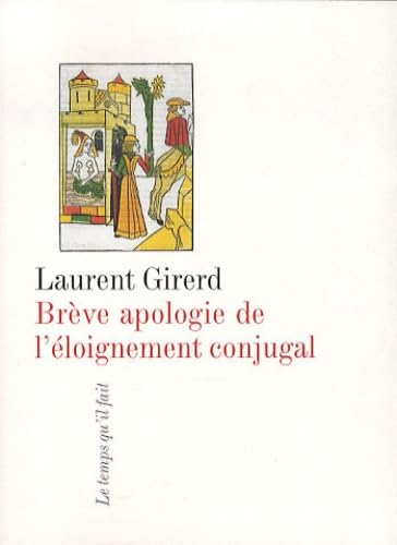 Brève apologie de l'éloignement conjugal book