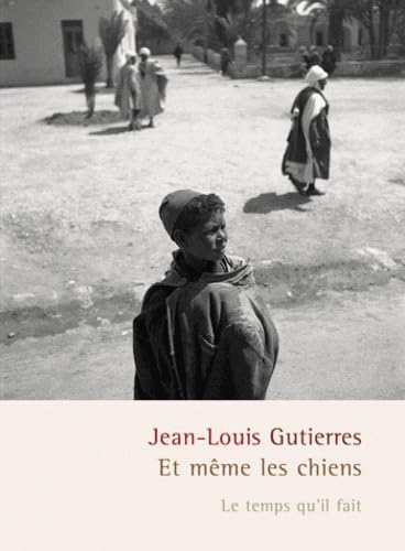 Et même les chiens roman Contemporary literature