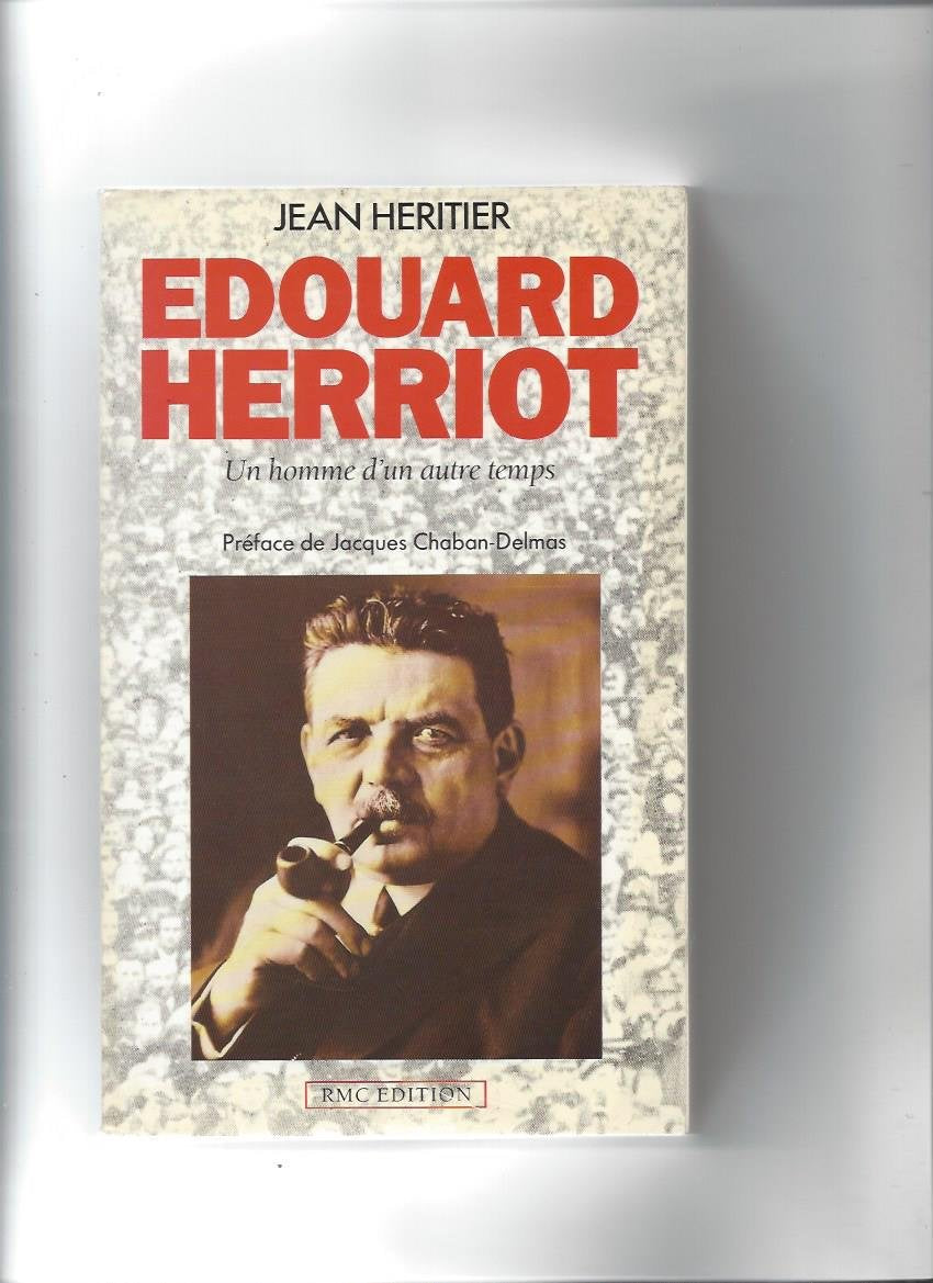 Edouard herriot un homme d'un autre temps: - PREFACE Books