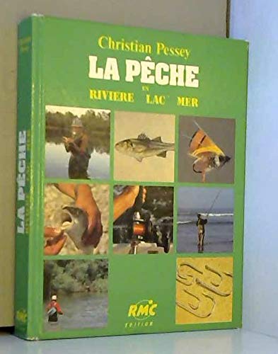 Peche en riviere, lac, mer (La) book
