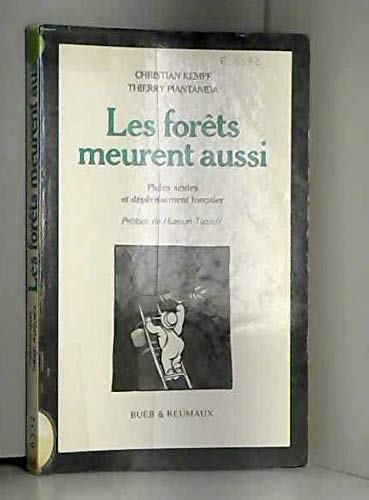 Les Forêts meurent aussi : Pluies acides et dépérissement forestier book