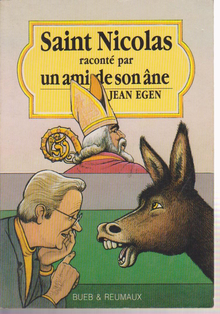 SAINT NICOLAS RACONTE PAR UN AMI DE SON ANE Books