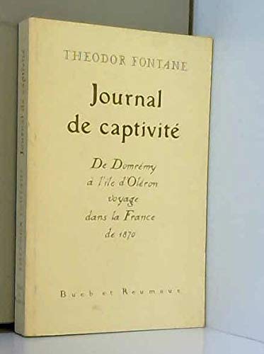 Journal de captivité : Voyage dans la France de 1870 Books