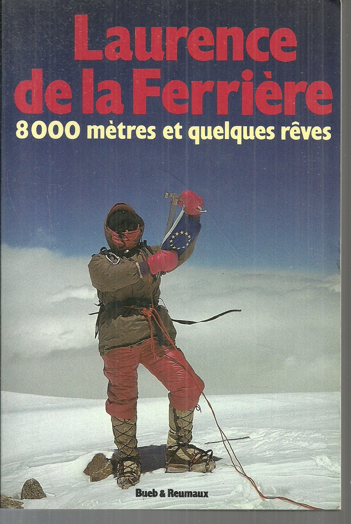 8000 mètres et quelques rêves Books