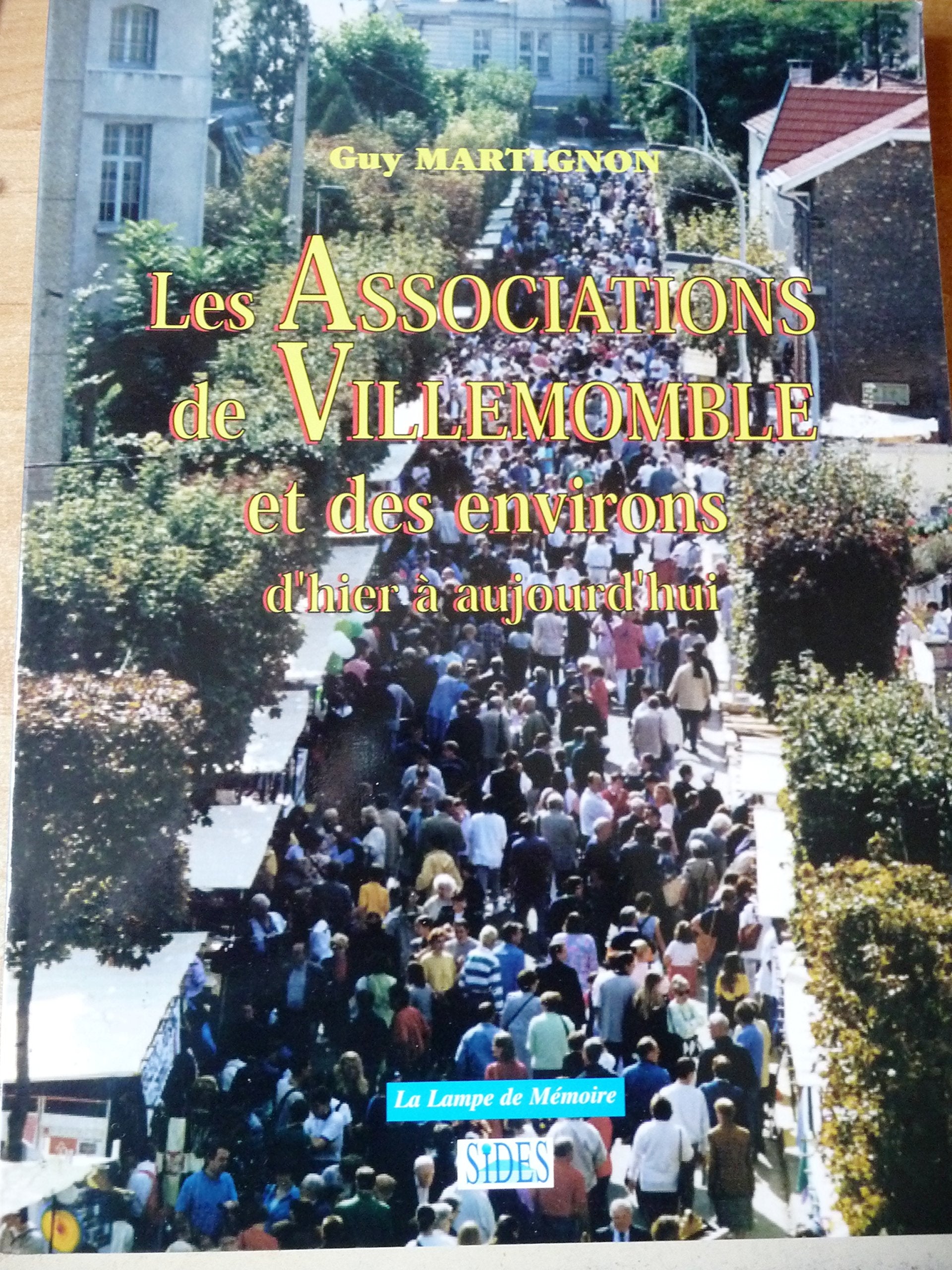 Les associations de Villemomble et des environs : D'hier à aujourd'hui book