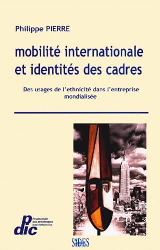 Mobilité internationale et identités des cadres: Des usages de l'ethnicité dans l'entreprise mondialisée book