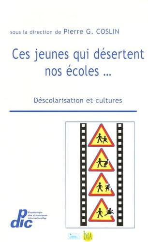 Ces Jeunes qui désertent nos écoles...: Déscolarisation et Cultures book