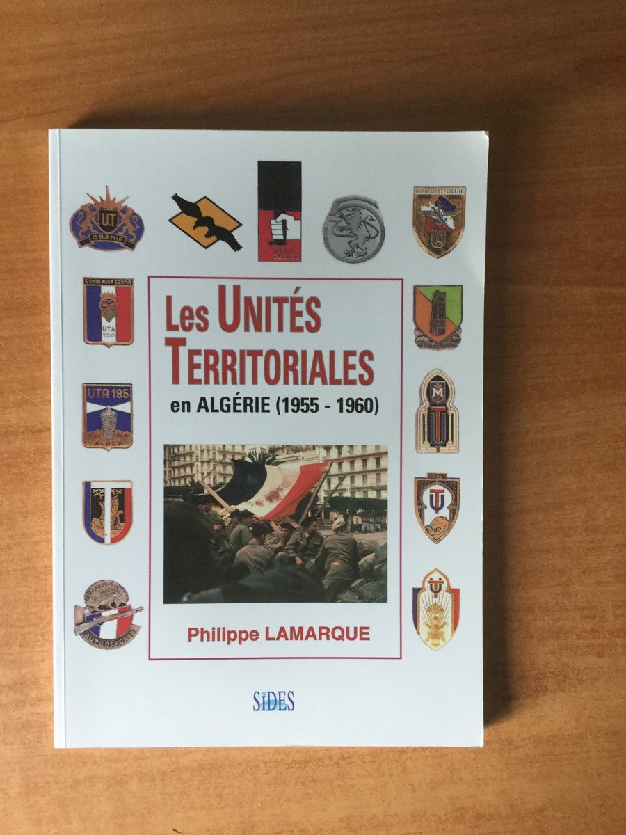 Les Unités Territoriales en Algérie (1955-1960) book