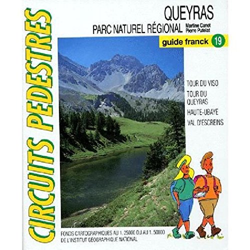 Circuits pedestres t19 : queyras, parc naturel régional (Guide Franck 19) Books