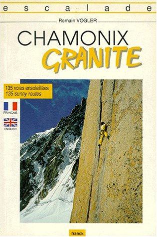 Chamonix granite : 135 voies ensoleillées book