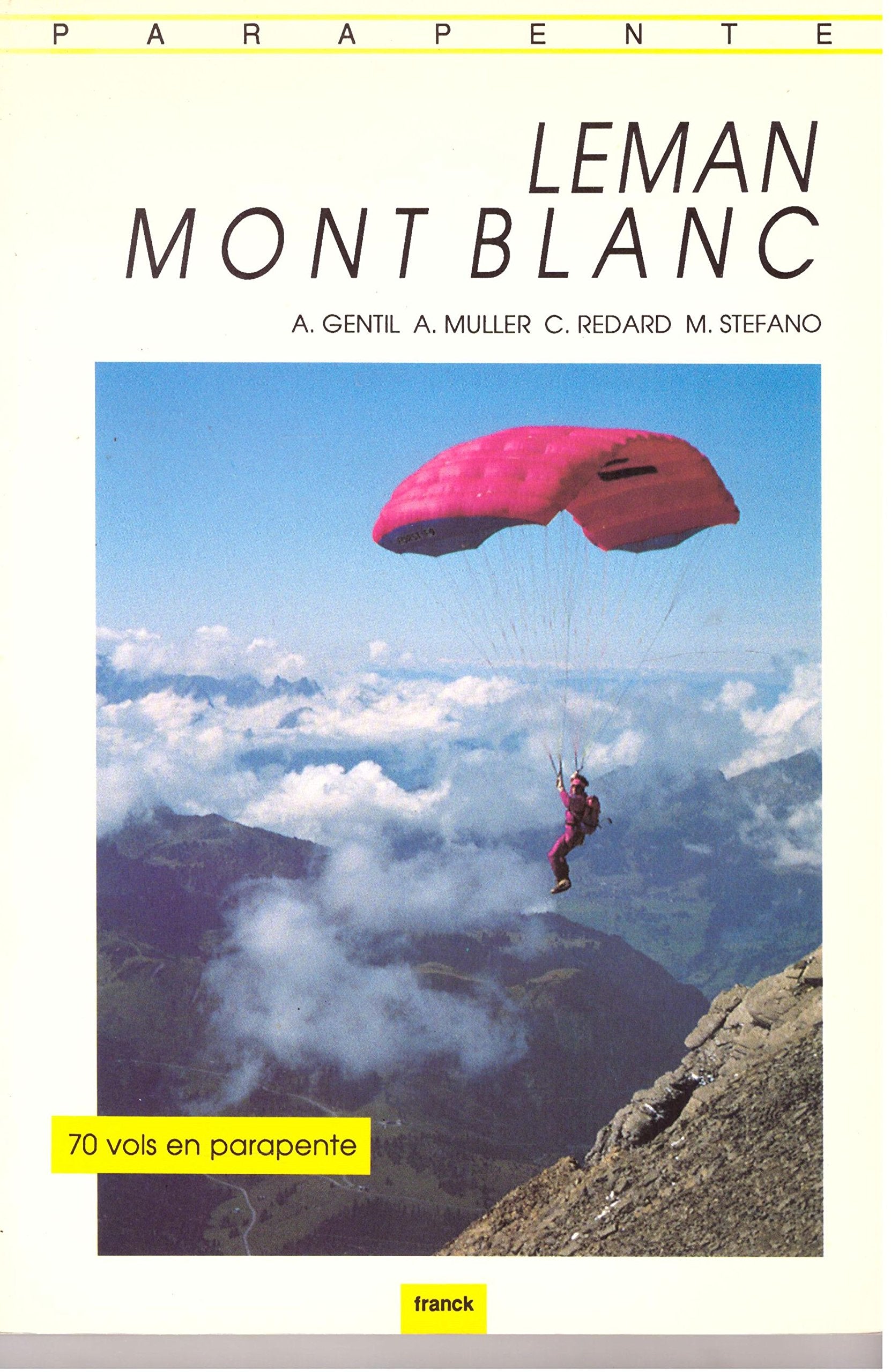 Parapente. Leman, Mont Blanc. 70 vols en parapente Books
