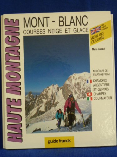 Haute Montagne : Mont-Blanc, courses neige et glace Books