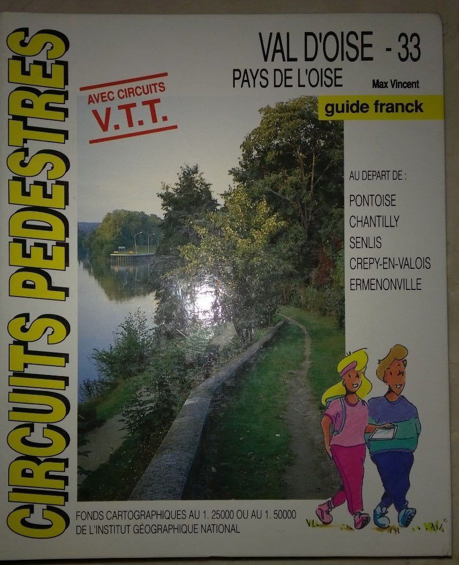 Circuits pédestres. Guide Franck n° 33 Val d'Oise Pays de l'Oise. Circuits pédestres book