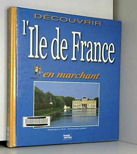 L ile de France en marchant ref.959t (Livres) Books