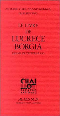 Le Livre de Lucrèce Borgia : Drame de Victor Hugo book