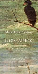 L'Oiseau roc et autres nouvelles: - NOUVELLES TRADUITES DE L'ALLEMAND Contemporary literature