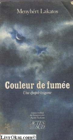 COULEUR DE FUMEE: Une épopée tzigane, roman Contemporary literature