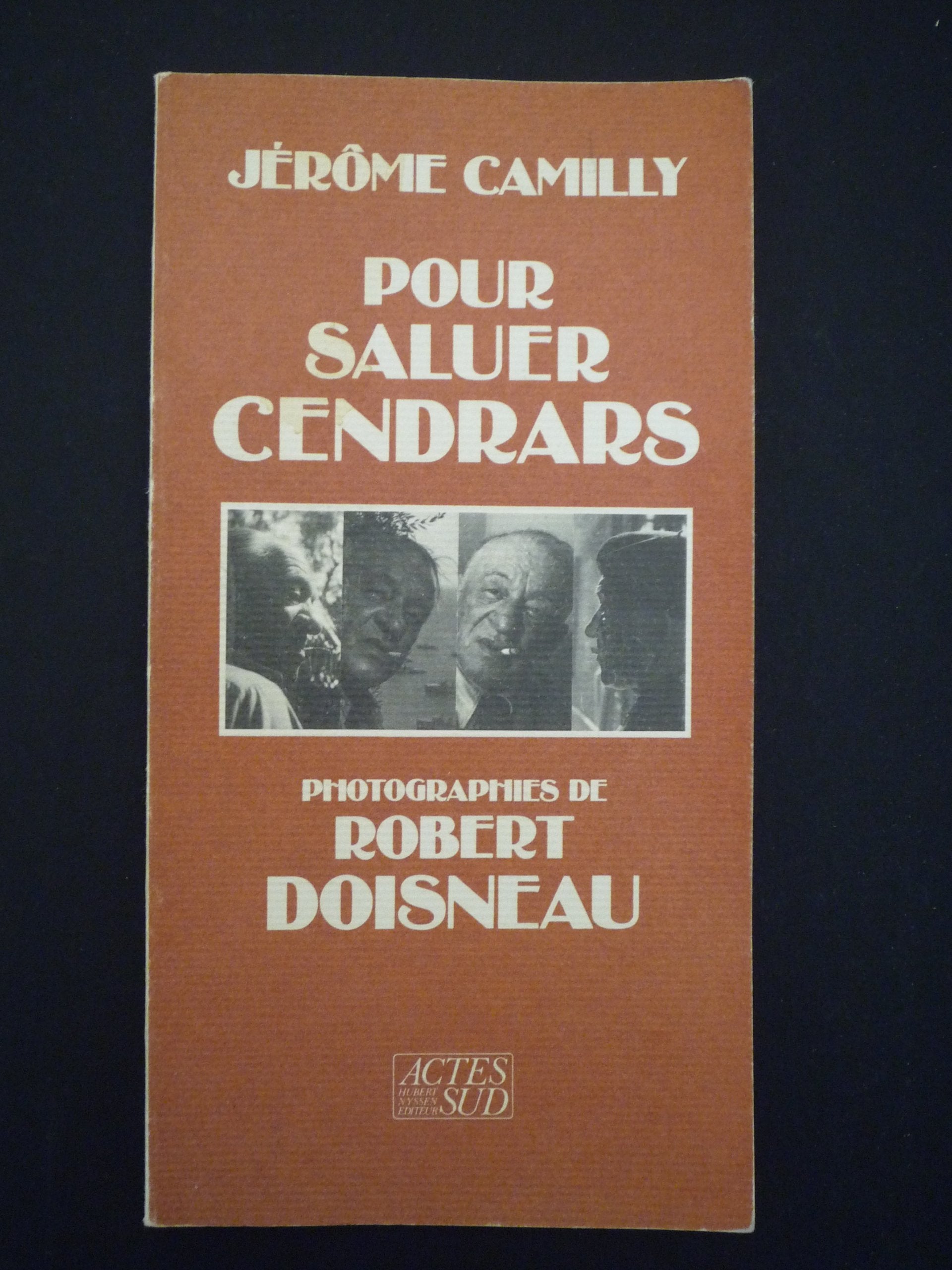 Pour saluer cendrars: - PHOTOGRAPHIES book