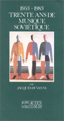 1953-1983, trente ans de musique soviétique Essays & Short Stories
