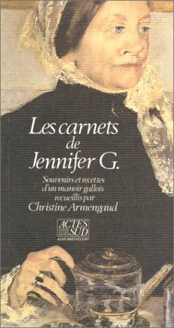 Les Cahiers de Jennifer G. : souvenirs et recettes d'un manoir gallois book