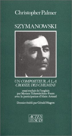 Szymanowski : un compositeur à la croisée des chemins book