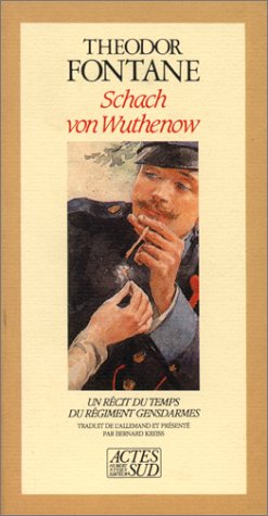 Schach von Wuthenow : un récit du temps du régiment gensdarmes Contemporary literature